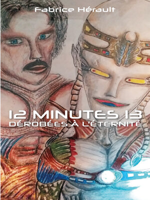 cover image of 12 minutes 13 dérobées à l'éternité